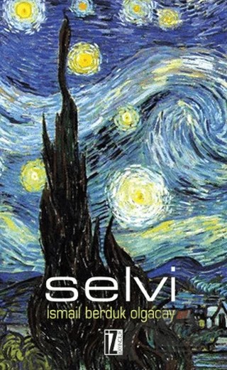Selvi – İsmail Berduk Olgaçay – İz Yayıncılık kitap kapağı