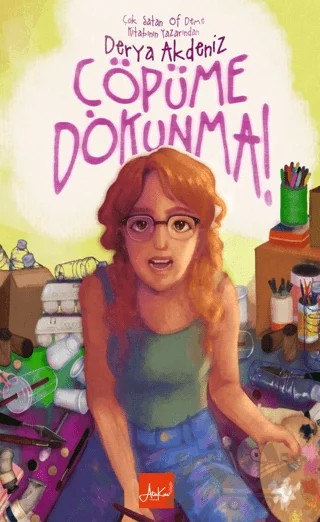 Çöpüme Dokunma – Derya Akdeniz – Atakar Yayıncılık kitap kapağı