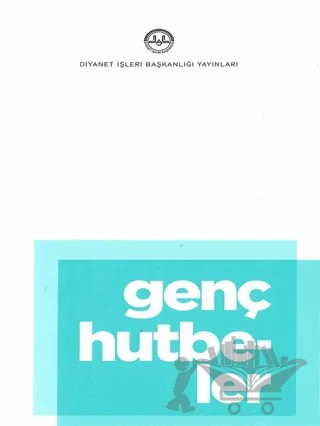 Genç Hutbeler – Kolektif – Diyanet İşleri Başkanlığı kitap kapağı