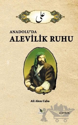 Anadolu’da Alevilik Ruhu – Ali Akın Caba – Kalender Yayınevi kitap kapağı