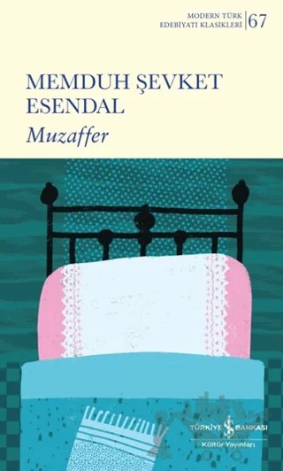 Muzaffer – Memduh Şevket Esendal – İş Bankası Kültür Yayınları kitap kapağı