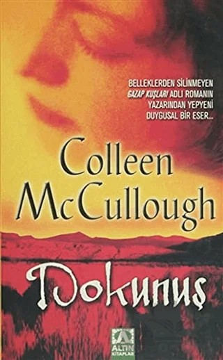 Dokunuş – Colleen McCullough – Altın Kitaplar kitap kapağı