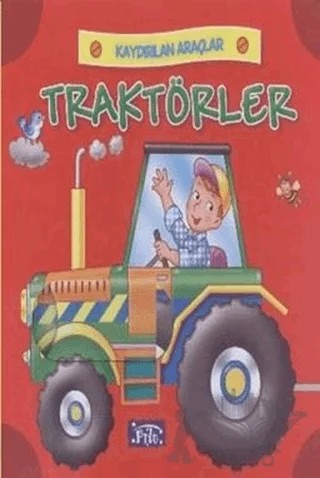 Kaydırılan Araçlar: Traktörler – Kolektif – Parıltı Yayınları kitap kapağı