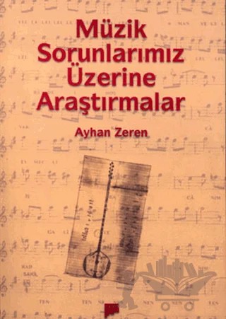 Müzik Sorunlarımız Üzerine Araştırmalar – Ayhan Zeren – Pan Yayıncılık kitap kapağı