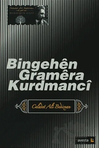 Bingehen Gramera Kurdmanci – Celadet Ali Bedirxan – Avesta Yayınları kitap kapağı