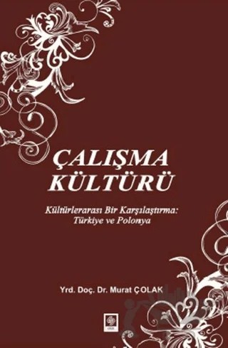 Çalışma Kültürü – Murat Çolak – Ekin Basım Yayın kitap kapağı