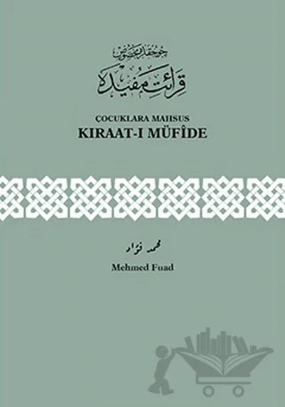 Çocuklara Mahsus Kıraat-ı Müfide – Mehmed Fuad – Fazilet Neşriyat kitap kapağı