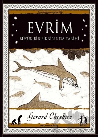 Evrim - Büyük Bir Fikrin Kısa Tarihi – Gerard Cheshire – A7 Kitap kitap kapağı