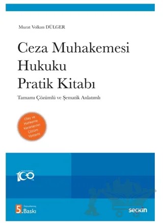 Ceza Muhakemesi Hukuku Pratik Kitabı – Murat Volkan Dülger – Seçkin Yayıncılık kitap kapağı