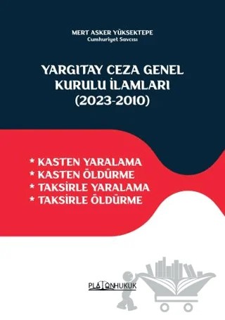 Yargıtay Ceza Genel Kurulu İlamları 2023-2010 – Mert Asker Yüksektepe – Platon Hukuk kitap kapağı