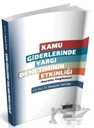 Kamu Giderlerinde Yargı Denetiminin Etkinliği – Mustafa Taytak – Savaş Yayınevi kitap kapağı