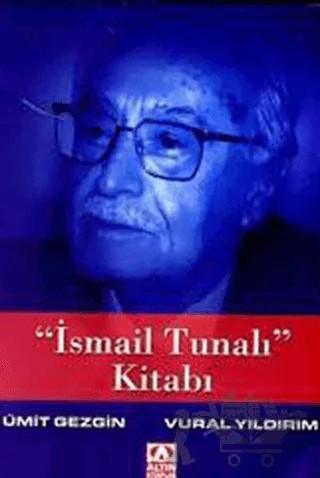 "İsmail Tunalı" Kitabı – Ümit Gezgin, Vural Yıldırım – Altın Kitaplar kitap kapağı