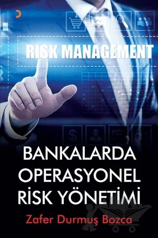 Bankalarda Operasyonel Risk Yönetimi – Zafer Durmuş Bozca – Cinius Yayınları kitap kapağı
