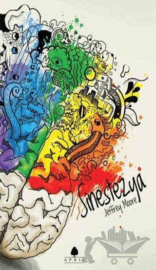 Sinestezya – Jeffrey Moore – April Yayıncılık kitap kapağı
