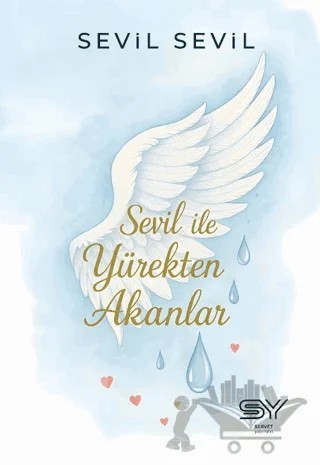 Sevil İle Yürekten Akanlar – Sevil Sevil – Servet Yayınevi kitap kapağı