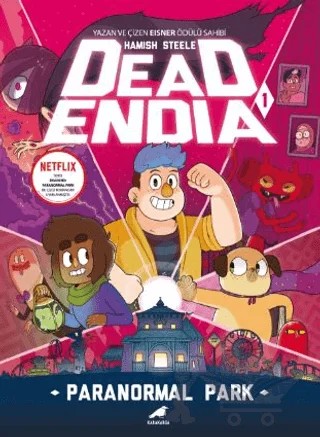 Deadendia – Paranormal Park 1 – Hamish Steele – Kara Karga Yayınları kitap kapağı