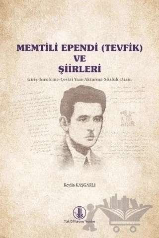 Memtili Ependi ve Şiirleri – Reyila Kaşgarlı – Türk Dil Kurumu Yayınları kitap kapağı