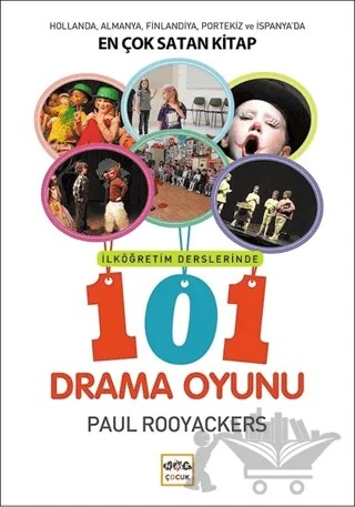 İlköğretim Derslerinde 101 Drama Oyunu – Paul Rooyackers – Nar Çocuk kitap kapağı