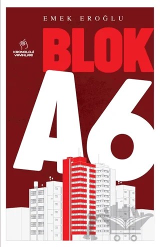 Blok A6 – Emek Eroğlu – Kronoloji Yayınları kitap kapağı