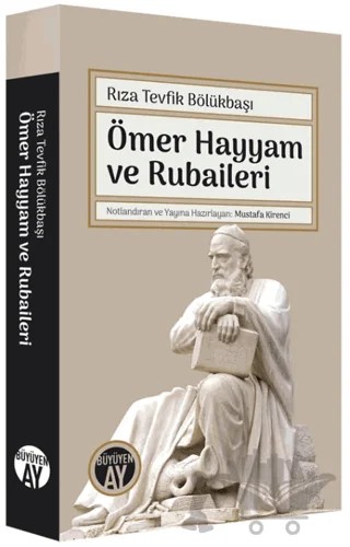Ömer Hayyam ve Rubaileri – Rıza Tevfik Bölükbaşı – Büyüyen Ay Yayınları kitap kapağı