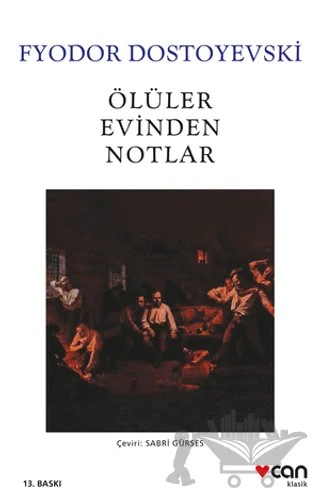 Ölüler Evinden Notlar – Fyodor Mihayloviç Dostoyevski – Can Yayınları kitap kapağı