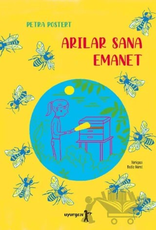 Arılar Sana Emanet – Petra Postert – Uyurgezer Kitap kitap kapağı
