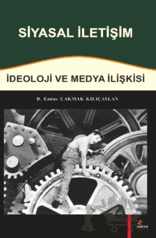 Siyasal İletişim – Emine Çakmak Kılıçaslan – Kriter Yayınları kitap kapağı