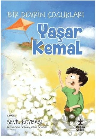 Bir Devrin Çocukları - Yaşar Kemal – Sevil Köybaşı – Doğan Çocuk kitap kapağı