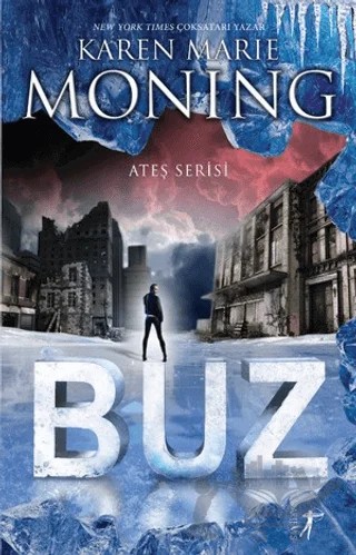 Ateş Serisi: Buz – Karen Marie Moning – Artemis Yayınları kitap kapağı
