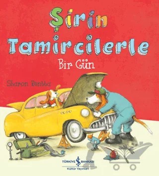Şirin Tamircilerle Bir Gün – Sharon Rentta – İş Bankası Kültür Yayınları kitap kapağı