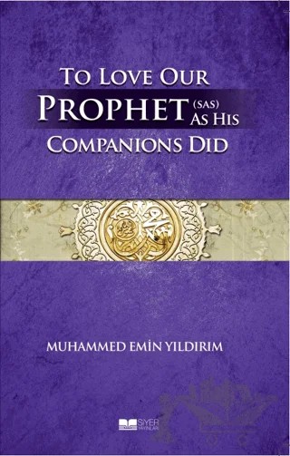 Efendimizi Sahabe gibi Sevmek - İngilizce – Muhammed Emin Yıldırım – Siyer Yayınları kitap kapağı