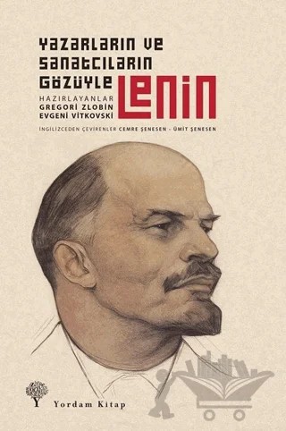 Yazarların ve Sanatçıların Gözüyle Lenin – Kolektif – Yordam Kitap kitap kapağı