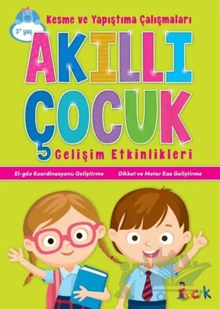 Kesme ve Yapıştırma Çalışmaları - Akıllı Çocuk – Kolektif – Bıcırık Yayınları kitap kapağı