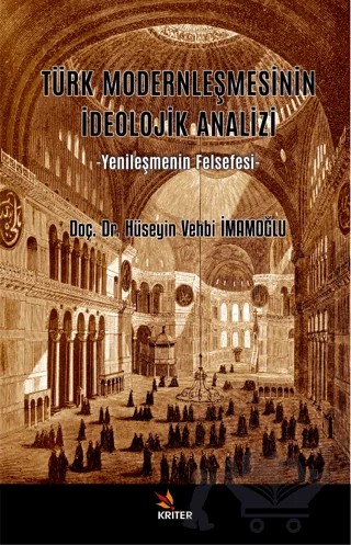 Türk Modernleşmesinin İdeolojik Analizi – Hüseyin Vehbi İmamoğlu – Kriter Yayınları kitap kapağı