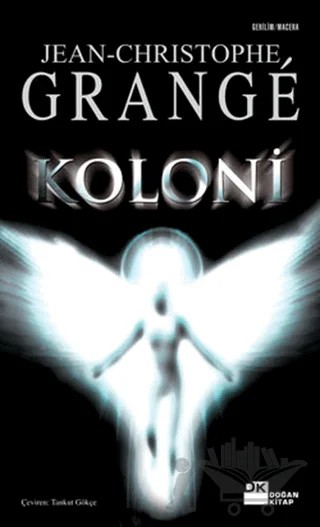 Koloni – Jean-Christophe Grange – Doğan Kitap kitap kapağı