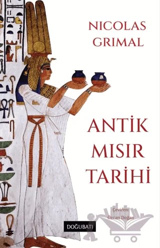 Antik Mısır Tarihi – Nicolas Grimal – Doğu Batı Yayınları kitap kapağı