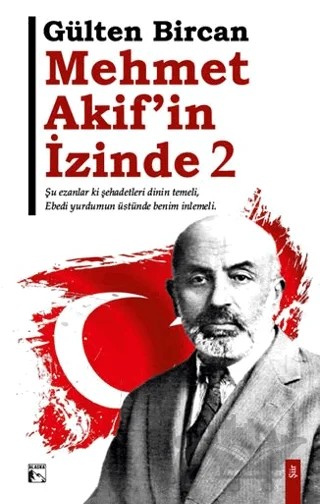 Mehmet Akif’in İzinde 2 – Gülten Bircan – Alaska Yayınevi kitap kapağı