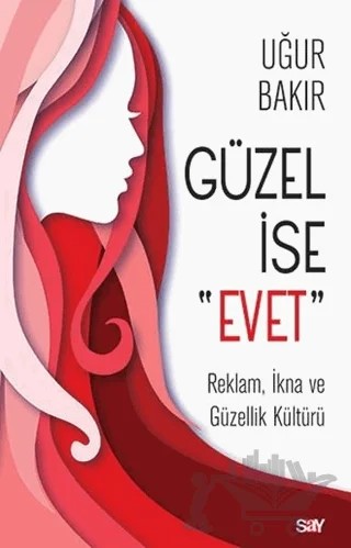 Güzel İse Evet – Uğur Bakır – Say Yayınları kitap kapağı