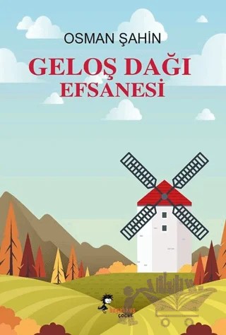 Geloş Dağı Efsanesi – Osman Şahin – Boyalıkuş Çocuk kitap kapağı