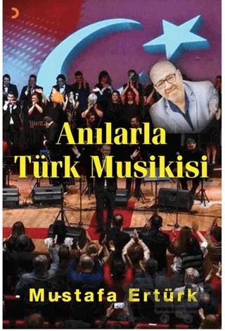 Anılarla Türk Musikisi – Mustafa Ertürk – Cinius Yayınları kitap kapağı