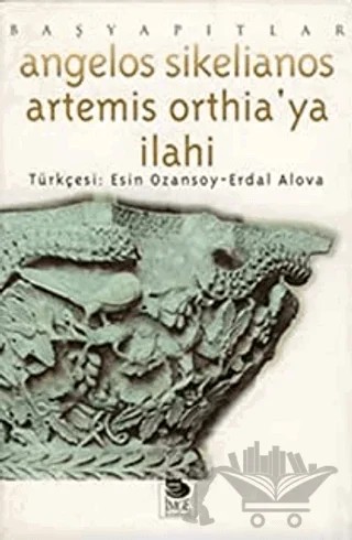Artemis Orthia'ya İlahi – Angelos Sikelianos – İmge Kitabevi Yayınları kitap kapağı