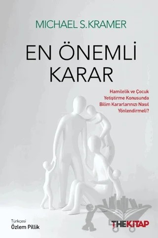 En Önemli Karar – Michael S. Kramer – The Kitap kitap kapağı