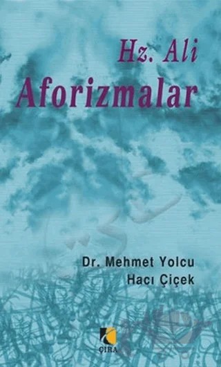 Hz. Ali Aforizmalar – Mehmet Yolcu – Çıra Yayınları kitap kapağı