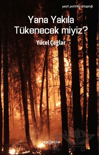 Yana Yakıla Tükenecek Miyiz? – Yücel Çağlar – Yeni İnsan Yayınevi kitap kapağı