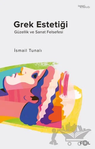 Grek Estetiği – İsmail Tunalı – Fol Kitap kitap kapağı