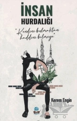 İnsan Hurdalığı – Kerem Engin – Yafes Yayınları kitap kapağı