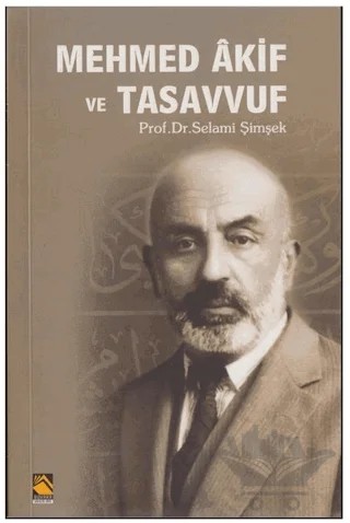 Mehmed Akif ve Tasavvuf – Selami Şimşek – Buhara Yayınları kitap kapağı
