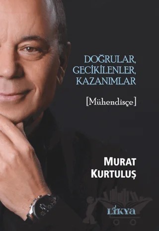 Doğrular, Gecikilenler, Kazanımlar – Murat Kutuluş – Likya kitap kapağı