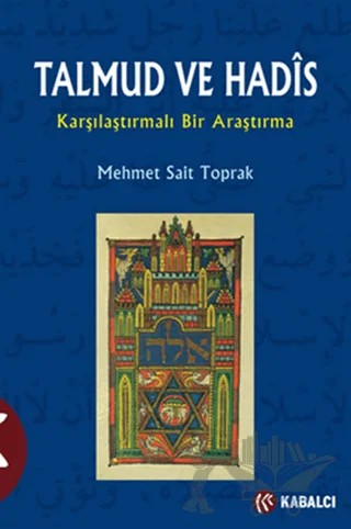 Talmud ve Hadis – Mehmet Sait Toprak – Kabalcı Yayınevi kitap kapağı