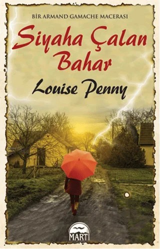 Siyaha Çalan Bahar – Louise Penny – Martı Yayınları kitap kapağı